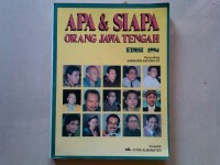 Apa dan Siapa Orang Jawa Tengah Edisi 1994