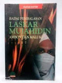 Badai Pembalasan Laskar Mujahidin Ambon Maluku