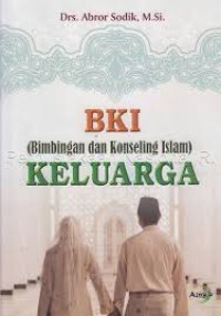 BKI (Bimbingan dan Konseling Islam) Keluarga