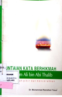 Untaian Kata Berhikmah Imam Ali bin Abi Thalib, Menggugah Pikir dan Mencerahkan