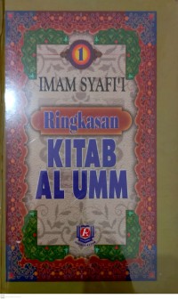 Ringkasan Kitab Al Umm Buku 1