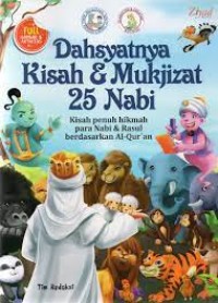 Dahsyatnya Kisah dan Mukjizat 25 Nabi