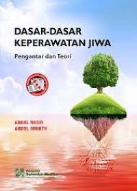 Dasar-Dasar Keperawatan Jiwa: Pengantar dan Teoori