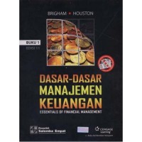 Dasar-Dasar Manajemen Keuangan: Essentials Of Financial Management