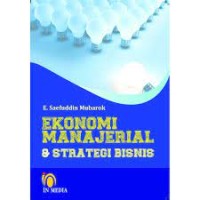 Ekonomi Manajerial: Strategi Bisnis