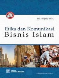 Etika dan Komunikasi Bisnis Islam