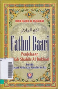 Fathul Baari Penjelasan Kitab Shahih Al Bukhari  Buku 15