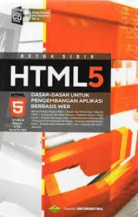 HTML 5 Dasar-Dasar untuk Pengembangan Aplikasi Berbasis Web (HTML 5 Dasar, CSS, Javascript)