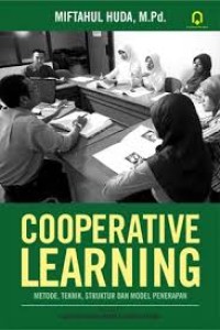 Cooperative Learning : Metode, Teknik, Struktur dan Model Penerapan