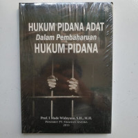 Image of HUKUM PIDANA ADAT DALAM PEMBAHARUAN HUKUM PIDANA