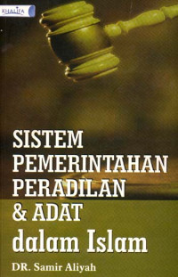 Sistem Pemerintahan, Peradilan & Adat dalam Islam