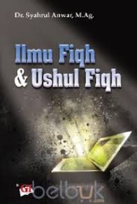 Ilmu Fiqh & Ushul Fiqh