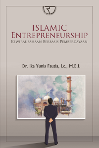 Islamic Entrepreneurship : Kewirausahaan Berbasis Pemberdayaan