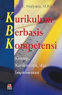 Kurikulum Berbasis Kompetensi:Konsep,Karakteristik,dan,Implementasi