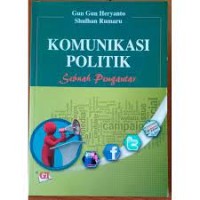 Komunikasi Politik Sebuah Pengantar