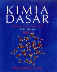 Kimia Dasar : Konsep-konsep Inti Jilid 1