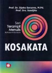 Seri Terampil Menulis Bahasa Indonesia: Kosokata