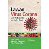 Lawan Virus Corona: Studi Nutrisi untuk Kekebalan Tubuh