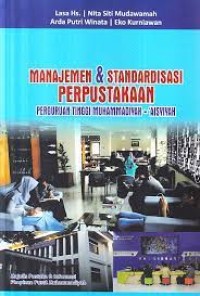 Manajemen & Standarisasi Perpustakaan Perguruan Tinggi Muhammadiyah-'Aisyiyah