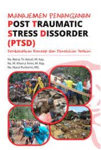 Manajemen Penanganan Post Traumatic Stress Dissorder (PTSD)