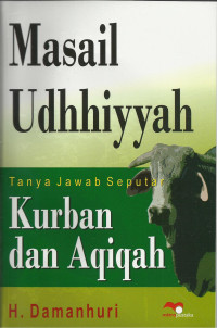 Masail Udhhiyyah Tanya Jawab Seputar Qurban dan Aqiqah