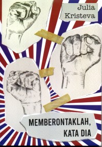 Memberontaklah, Kata Dia