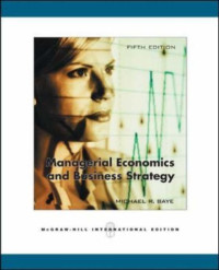 Managerial Economics and Business Strategy Fifth Edition