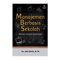 Manajemen Berbasis Sekolah Menuju Sekolah Berprestasi