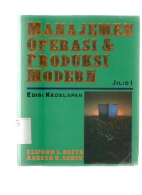 Manajemen Operasi & Produksi Modern Edisi 8 Jilid I