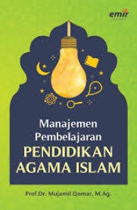 Manajemen Pembelajaran: Pendidikan Agama Islam (PAI)