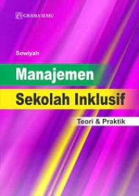 Manajemen Sekolah Inklusi: Teori dan Praktik