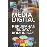 Media Digital dan Perubahan Budaya Komunikasi