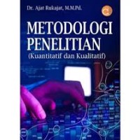 Metodologi Penelitian: Kuantitatif dan Kualitatif