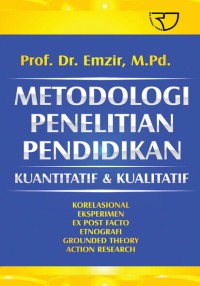 Metodologi Penelitian Pendidikan : Kuantatif & Kualitatif