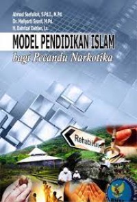 Model Pendidikan Islam bagi Pecandu Narkotika