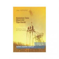Nyanyian Tana DIperciki Tiga Darah: Musik Ritual Toraja dari ulau Sulawesi: Bunga Rampai Toraja