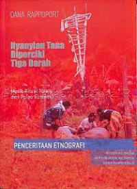 Nyanyian Tana DIperciki Tiga Darah: Musik Ritual Toraja dari ulau Sulawesi: Penceritaan Etnografi