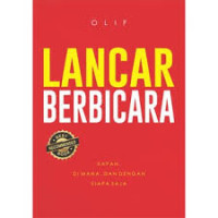 Image of Lancar Berbicara : Kapan, Di Mana, Dan Dengan Siapa Saja