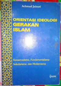 Orientasi Ideologi Gerakan Islam