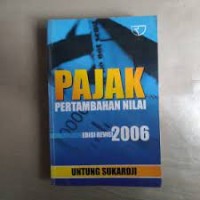 Pajak Pertambahan Nilai edisi 2006