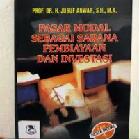 Pasar Modal Sebagai Sarana Pembiayaan dan Investasi