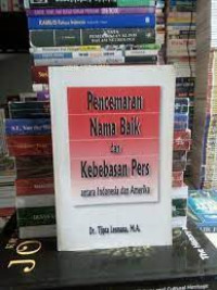 Image of Pencemaran Nama Baik dan Kebebasan Pers Antara Indonesia dan Amerika