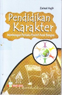 Image of PENDIDIKAN KARAKTER MEMBANGUN PERILAKU POSITIF ANAK BANGSA