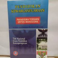 Pendidikan Kewarganegaraan Paradigma Terbaru Untuk Mahasiswa