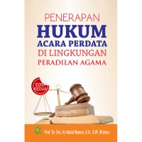 PENERAPAN HUKUM ACARA PERDATA DI LINGKUNGAN PERADILAN AGAMA