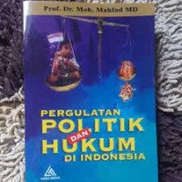 Image of Pergulatan Politik dan Hukum di Indonesia