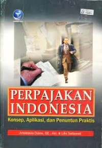 Image of Perpajakan Indonesia: Konsep, Aplikasi, dan Penuntun Praktis