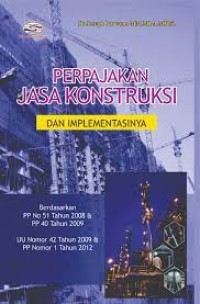 Perpajakan Jasa Konstruksi dan Implementasi