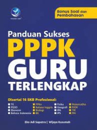 Panduan Sukses PPPPK Guru Terlengkap Disertai 16 SKB profesional