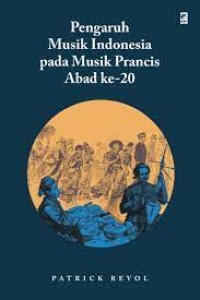 Pengaruh Musik Indonesia pada Musik Perancis Abad ke-20